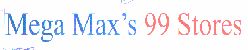 Mega Max' S 99 Stores (special Form Of Writing) Device mark 1469886 Trademark
