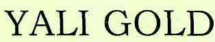 Yali Gold Device mark 2521765 Trademark