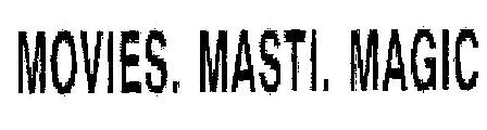 Movies. Masti. Magic Device mark 1828940 Trademark