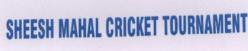Sheesh Mahal Cricket Tournament Device mark 1558614 Trademark