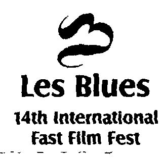 Les Blues 14th International Fast Film Fest (label) Device mark 1556269 Trademark