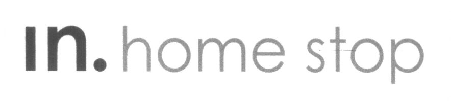 In. Home Stop (label) Device mark 1393950 Trademark