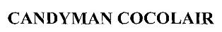 Candyman Cocolair (label) Device mark 2213336 Trademark