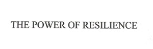 The Power Of Resilience Device mark 2253701 Trademark