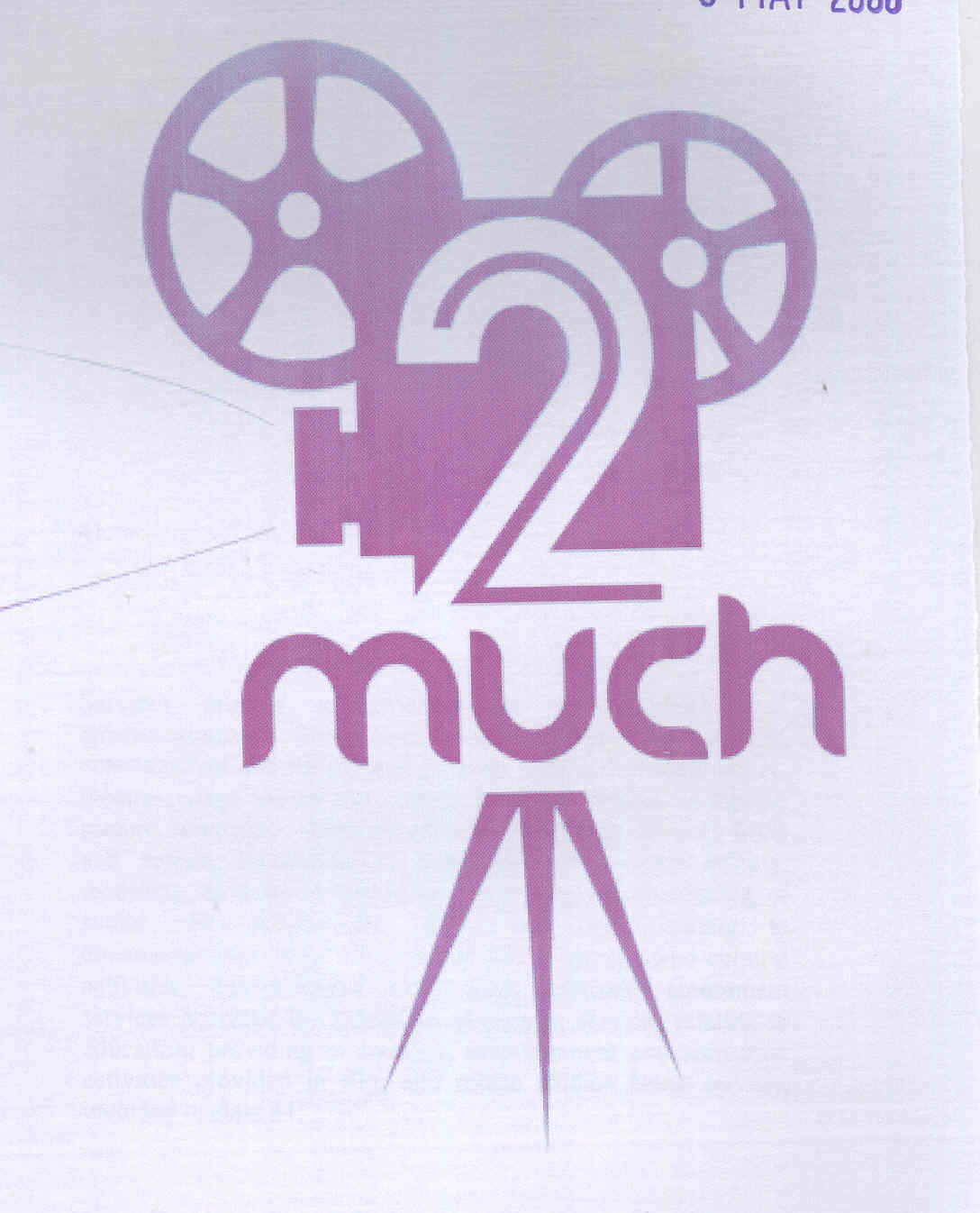 2 Much (label) Device mark 1683995 Trademark