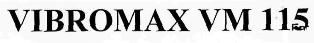 Vibromax Vm 115 Device mark 1944949 Trademark