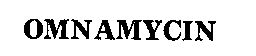 Omnamycin Device mark 159543 Trademark