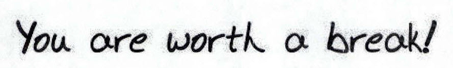 You Are Worth A Break! Device mark 2546413 Trademark