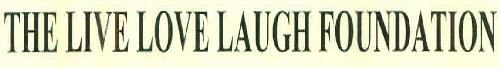 The Live Love Laugh Foundation Device mark 2920560 Trademark