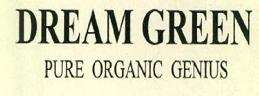 Dream Green Pure Organic Genius Device mark 2513230 Trademark