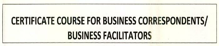 Certificate Course For Business Correspondents/business Facilitators Device mark 2595854 Trademark