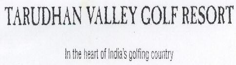 Tarudhan Valley Golf Resort (label) Device mark 1524860 Trademark