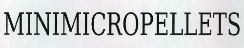 Mini Micro Pellets Device mark 2306391 Trademark