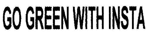 Go Green Woth Insta Device mark 1808791 Trademark