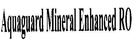 Aquaguard Mineral Enhanced Ro Device mark 1809595 Trademark