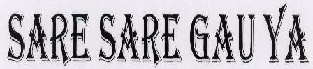 Sare Sare Gau Ya Device mark 1593971 Trademark