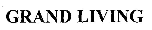Grand Living (label) Device mark 1451645 Trademark