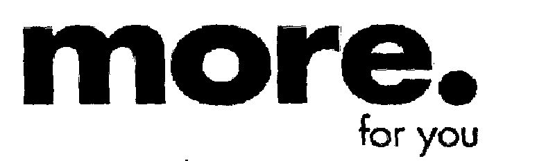More. For You (heavy Character) Device mark 1542809 Trademark