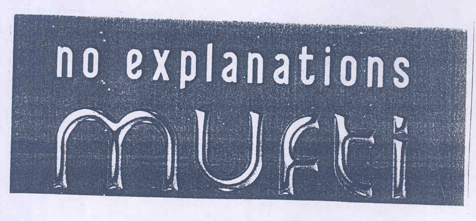 No Explanations Mufti (device) Device mark 1742196 Trademark