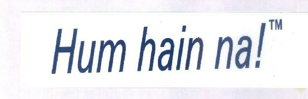 Hum Hain Na ! Device mark 1425677 Trademark