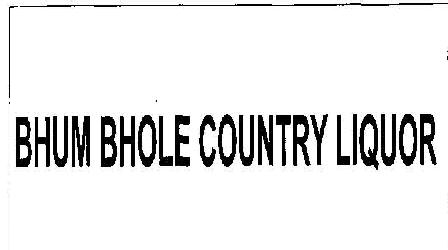 Bhum Bhole Country Liquor. Device mark 1879007 Trademark