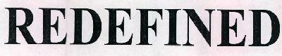 Redefined Device mark 2360562 Trademark