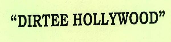 "dirtee Hollywood" Device mark 2309145 Trademark