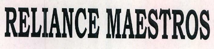 Reliance Maestros Device mark 2421476 Trademark