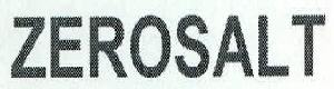 Zerosalt Device mark 2305442 Trademark