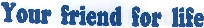 Your Friend For Life Device mark 2285571 Trademark