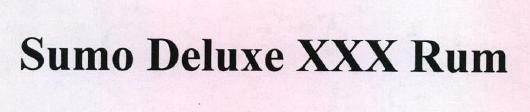 Sumo Deluxe Xxx Rum Device mark 2216865 Trademark
