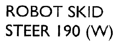 Robot Skid Steer 190 (w) (label) Device mark 1976861 Trademark