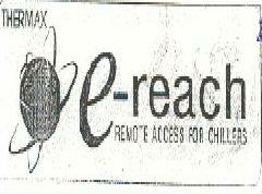 E - Reach Remote Access For Chillers Device mark 1260474 Trademark