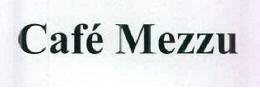 Cafe Mezzu Device mark 2573010 Trademark