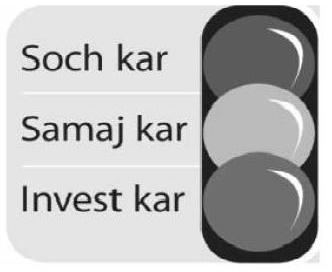 Soch Kar, Samaj Kar, Invest Kar Device mark 1988791 Trademark