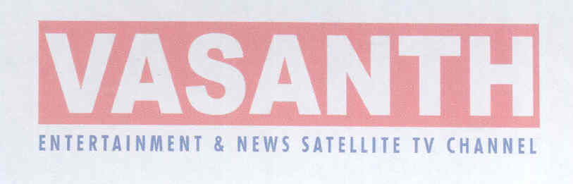 Vasanth - Entertainment & News Satellite Tv Channel Device mark 1600967 Trademark