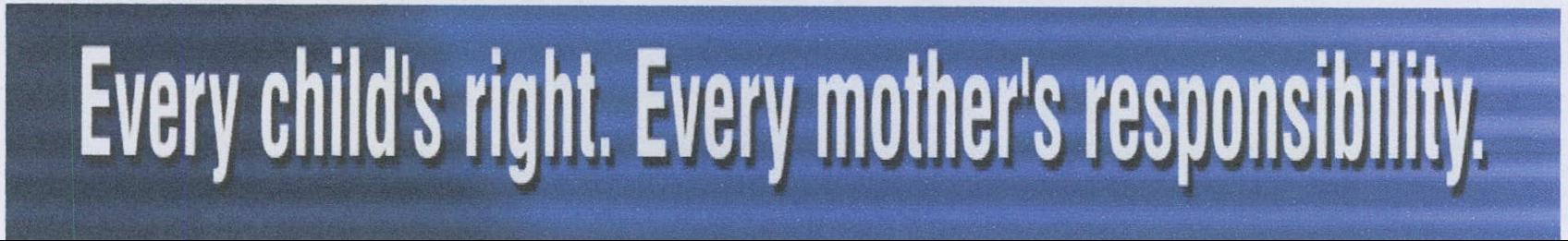 Every Child's Right, Every Mother's Responsibility Device mark 1983995 Trademark