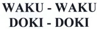 Waku - Waku Doki - Doki Device mark 2344958 Trademark