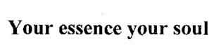Your Essence Your Soul Device mark 1982013 Trademark