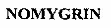 Nomygrin Device mark 550989 Trademark