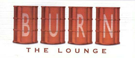 Burn The Lounge (label) Device mark 1640149 Trademark