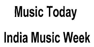 Music Today India Music Week (device) Device mark 2762984 Trademark