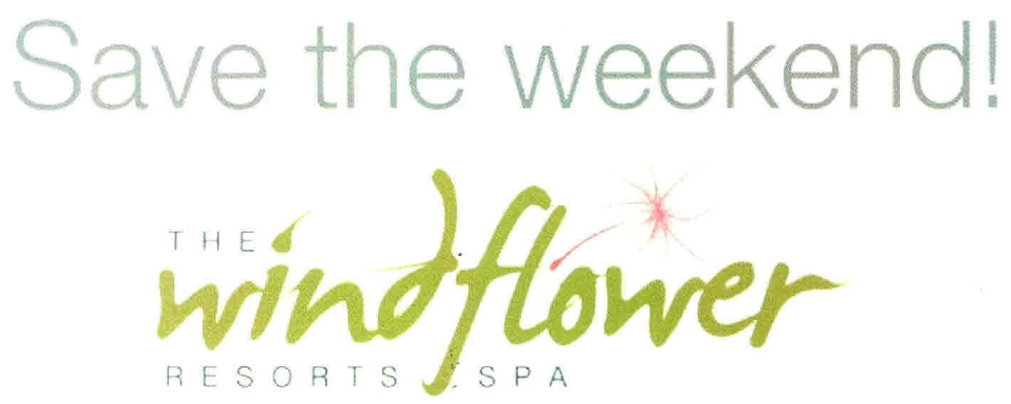 Save The Weekend! The Wind Flower Resorts Spa Device mark 2670287 Trademark