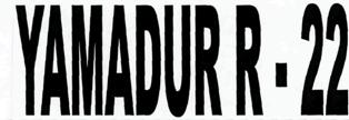 Yamadur R - 22 Device mark 2319921 Trademark