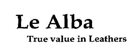 Le Al Ba True Value In Leathers Device mark 1826629 Trademark