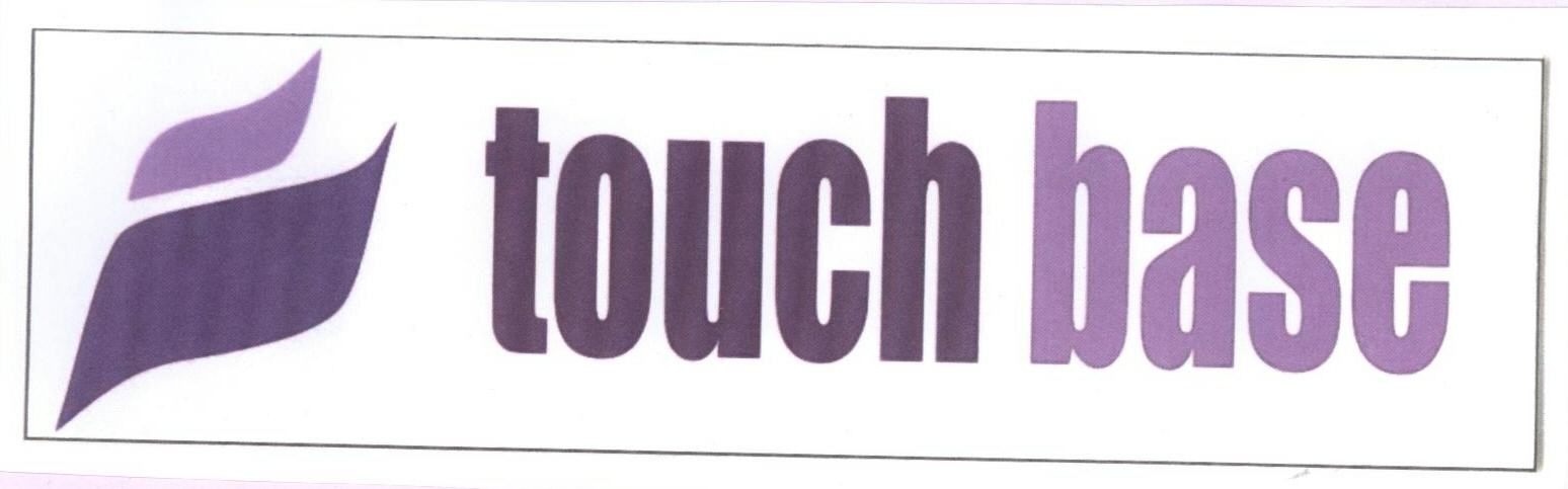 Touch Base (label) Device mark 1683727 Trademark