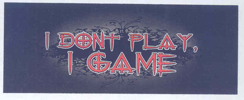 Dont Play, Game (special Form Of Writing) Device mark 1586631 Trademark