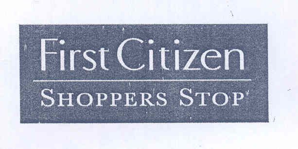 First Citizen Shoppers Stop (label) Device mark 1676617 Trademark