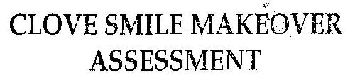 Clove Smile Makeover Assessment Device mark 2972977 Trademark