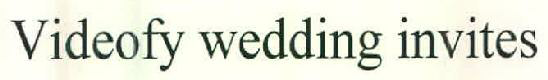 Videofy Wedding Invites Device mark 2582750 Trademark